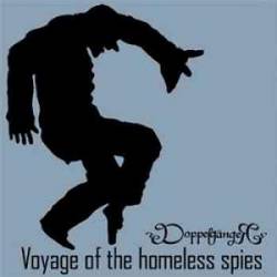 Doppelgänger : Voyage of the Homeless Spies